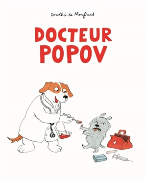 Docteur Popov - Dorothée de Monfreid