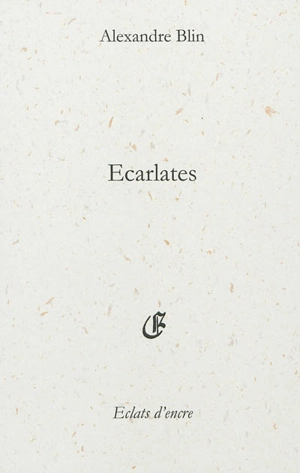 Ecarlates - Alexandre Blin