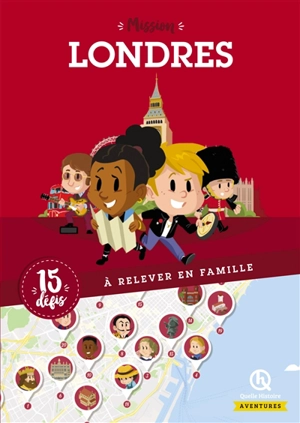 Mission Londres : 15 défis à relever en famille - Marie Martin