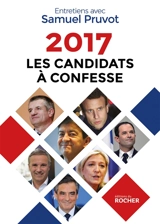 2017, les candidats à confesse - Samuel Pruvot
