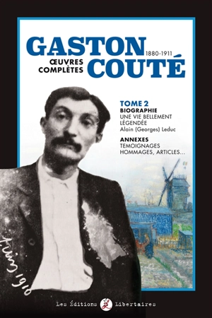 Gaston Couté, 1880-1911 : oeuvres complètes. Vol. 2 - Gaston Couté