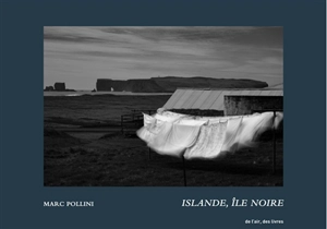 Islande, île noire - Marc Pollini
