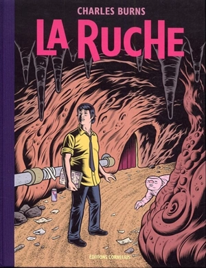 La Ruche - Charles Burns