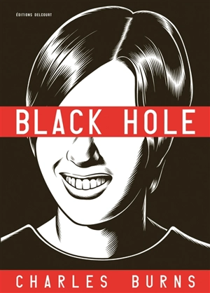 Black hole : l'intégrale - Charles Burns