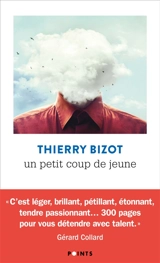 Un petit coup de jeune - Thierry Bizot