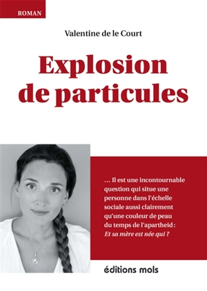 Explosion de particules - Valentine De le Court