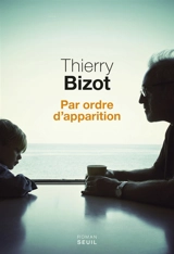 Par ordre d'apparition - Thierry Bizot
