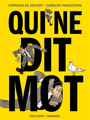 Qui ne dit mot - Stéphane De Groodt