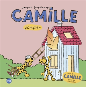 Camille pompier. Camille parle aux coccinelles - Jacques Duquennoy