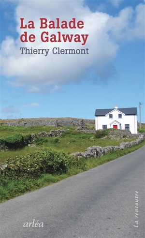 La balade de Galway - Thierry Clermont