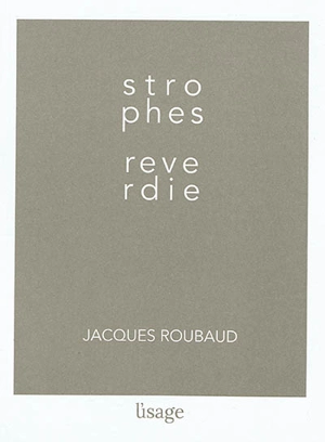 Strophes reverdie - Jacques Roubaud