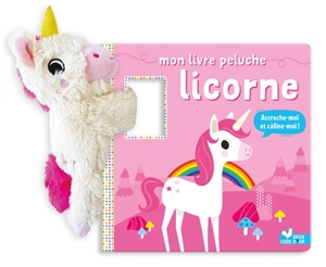 Mon livre peluche licorne - Karen Hayes