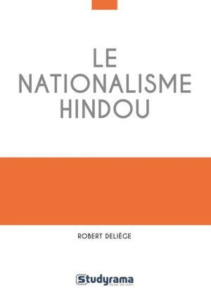 Le nationalisme hindou - Robert Deliège