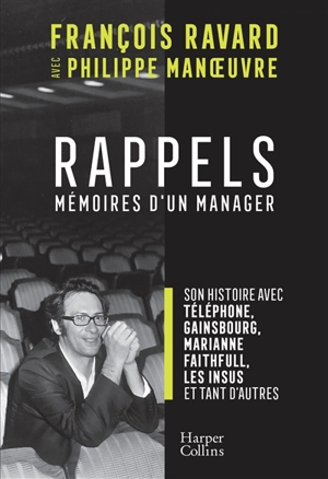 Rappels : mémoires d'un manager - François Ravard