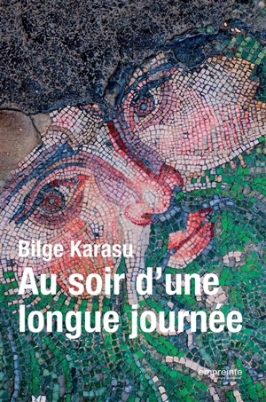 Au soir d'une longue journée : récits - Bilge Karasu