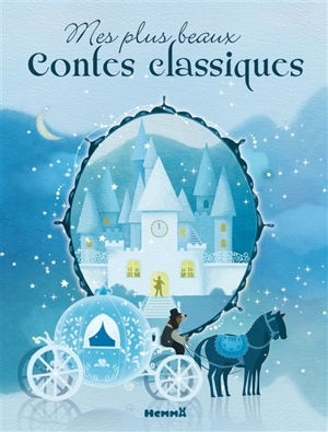 Mes plus beaux contes classiques - Delphine Lacharron