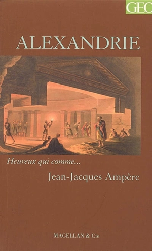 Alexandrie : récit - Jean-Jacques Ampère