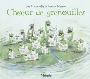 Choeur de grenouilles - Luc Foccroulle