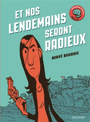 Et nos lendemains seront radieux - Hervé Bourhis