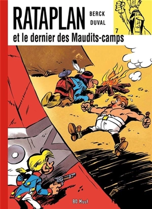 Rataplan. Vol. 7. Rataplan et le dernier des Maudits-camps - Fred Duval