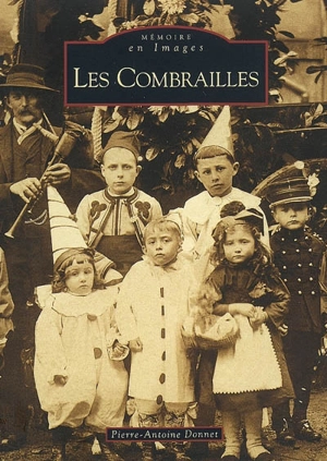 Les Combrailles - Pierre-Antoine Donnet