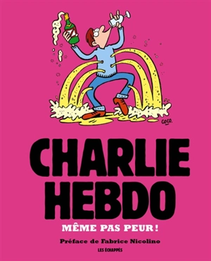 Même pas peur ! - Charlie Hebdo