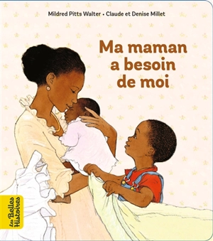 Ma maman a besoin de moi - Mildred Pitts Walter