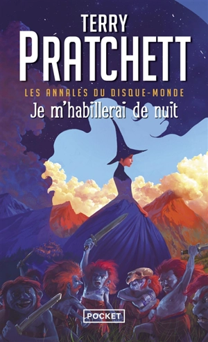 Les annales du Disque-monde. Vol. 38. Je m'habillerai de nuit - Terry Pratchett