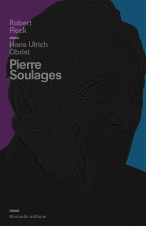 Pierre Soulages - Robert Fleck