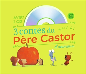 3 contes du Père Castor : d'animaux - Zemanel