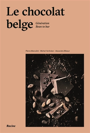 Le chocolat belge : génération bean to bar - Pierre Marcolini