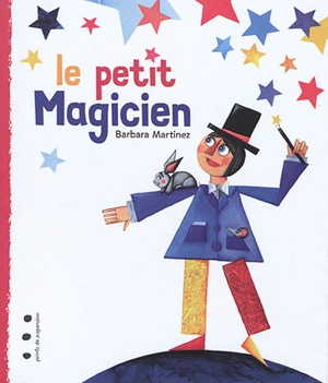 Le petit magicien - Barbara Martinez