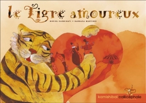 Le tigre amoureux - Muriel Carminati