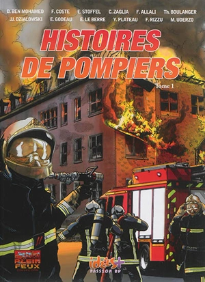 Histoires de pompiers. Vol. 1