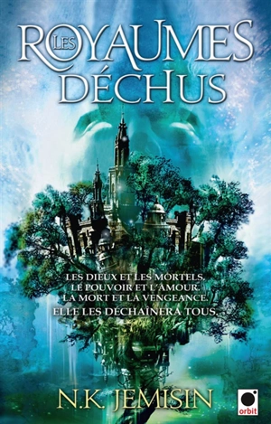 La trilogie de l'héritage. Vol. 2. Les royaumes déchus - N.K. Jemisin