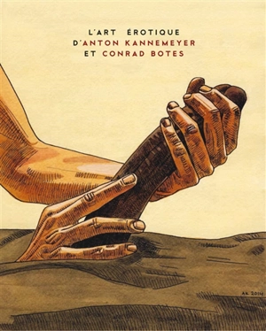 L'art érotique d'Anton Kannemeyer et Conrad Botes - Anton Kannemeyer
