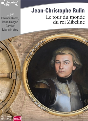 Le tour du monde du roi Zibeline - Jean-Christophe Rufin