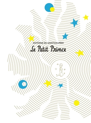 Le Petit Prince - Antoine de Saint-Exupéry