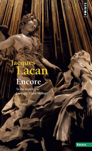 Le séminaire. Vol. 20. Encore, 1972-1973 - Jacques Lacan