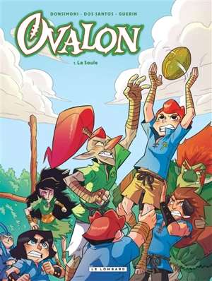 Ovalon. Vol. 1. La soule - Sylvain Dos Santos