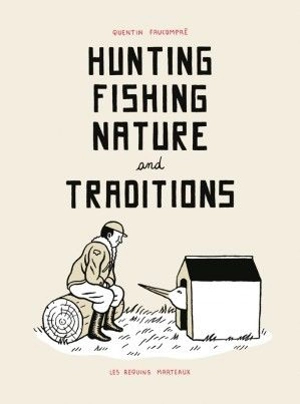 Hunting, fishing, nature and traditions - Quentin Faucompré