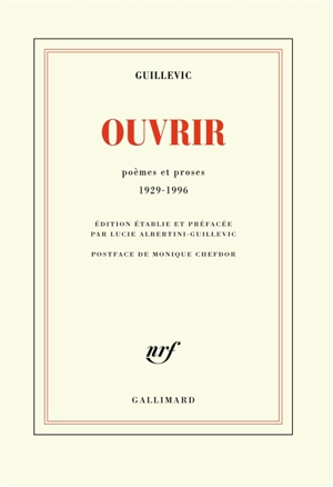 Ouvrir : poèmes et proses : 1929-1996 - Eugène Guillevic