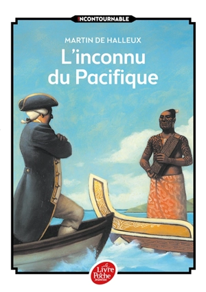 L'inconnu du Pacifique : l'extraordinaire voyage du capitaine Cook - Martin de Halleux