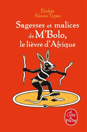 Sagesses et malices de M'Bolo, le lièvre d'Afrique - Marie-Félicité Ebokea