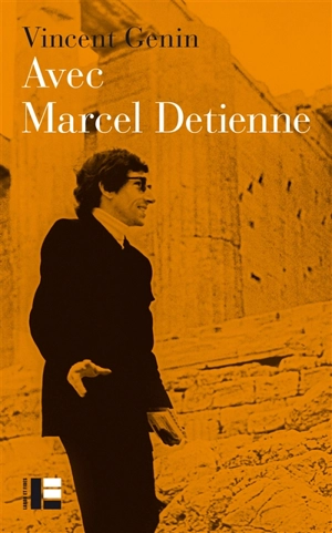 Avec Marcel Detienne - Vincent Genin