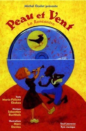 Les aventures de Peau et Vent : livre CD - Michel Ocelot