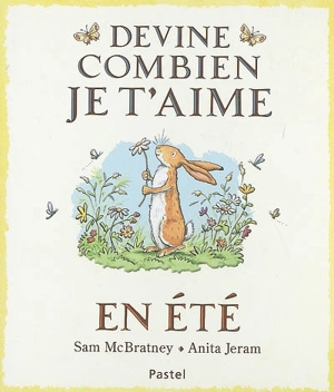 Devine combien je t'aime en été - Sam McBratney