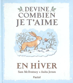 Devine combien je t'aime en hiver - Sam McBratney