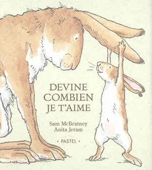 Devine combien je t'aime - Sam McBratney