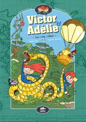 Victor & Adélie, aventuriers extraordinaires. Vol. 2. Les cinq crânes - Amélie Sarn